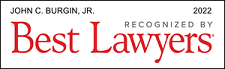 John C. Burgin, Jr. | Recognized By Best Lawyers | 2022